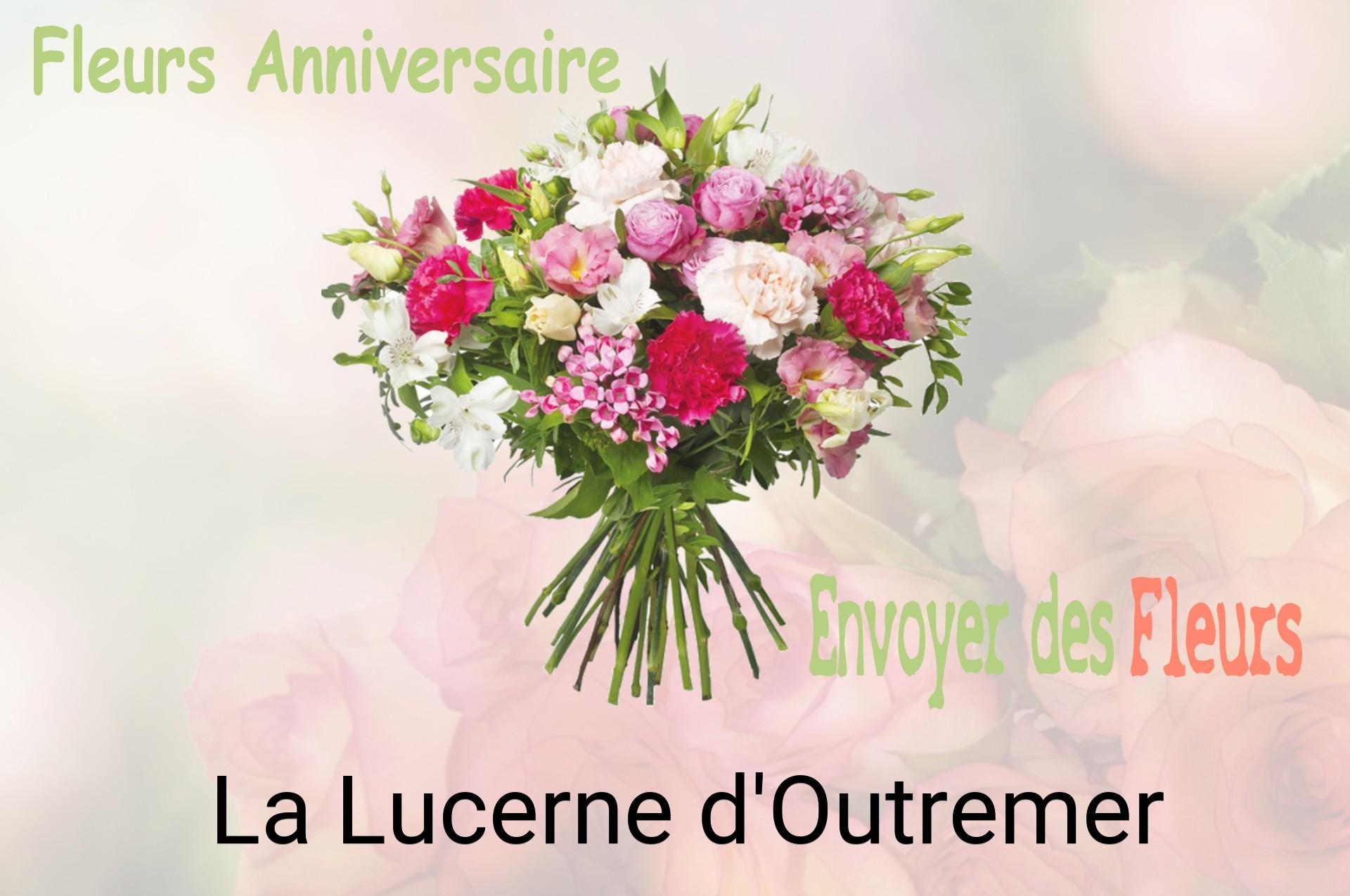 Bouquet de fleurs d’anniversaire livré à La Lucerne-d'Outremer