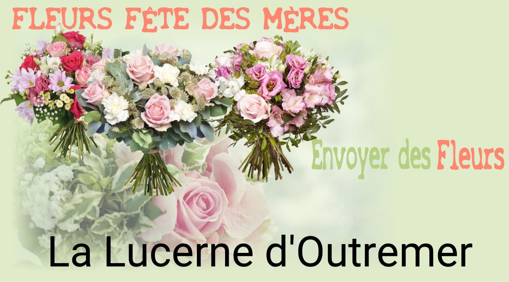 Bouquet de Fête des Mères livré à La Lucerne-d'Outremer
